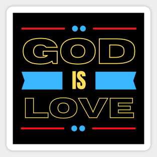 God Is Love | Christian Typography Magnet